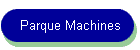 Parque Machines