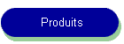 Produits